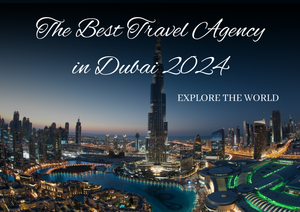 Best Travel Agency in Dubai