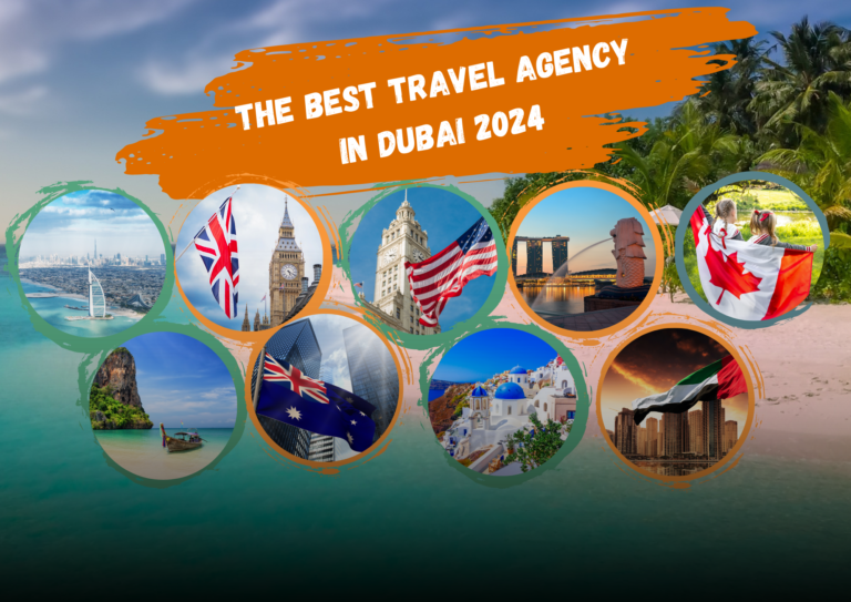 The Best Travel Agency in Dubai 2024