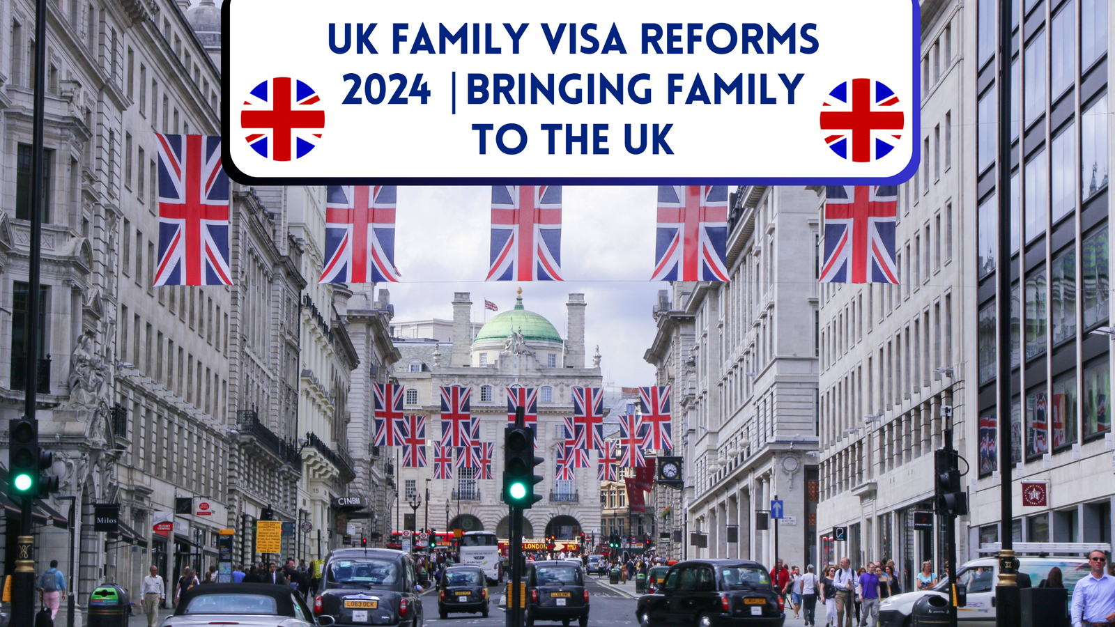 UK Family Visa Reforms 2024