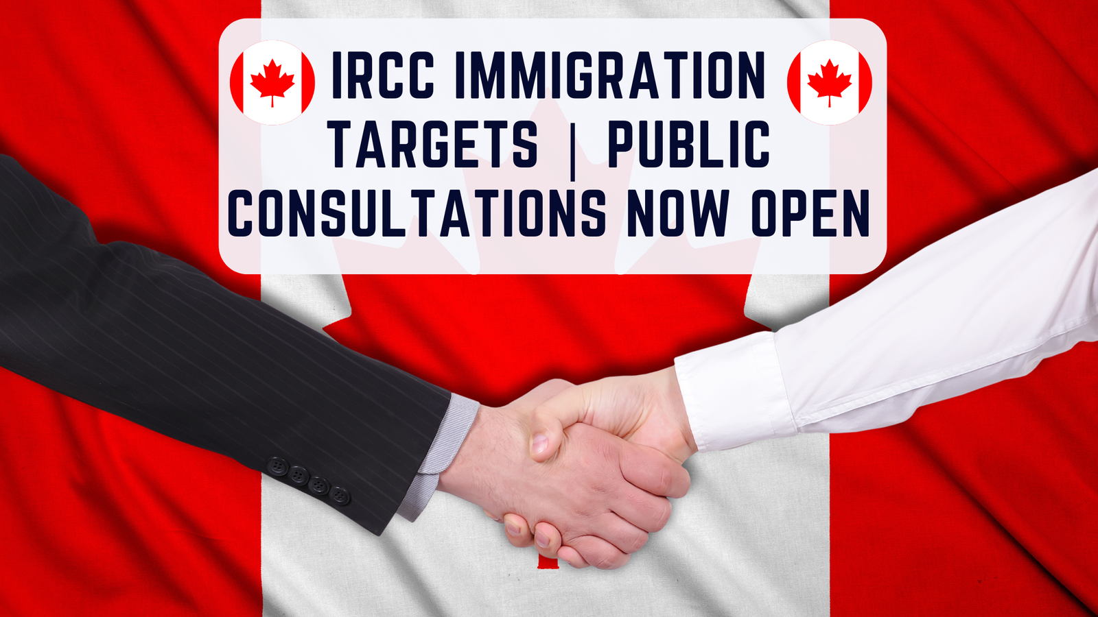 IRCC Immigration Targets | Public Consultations Now Open