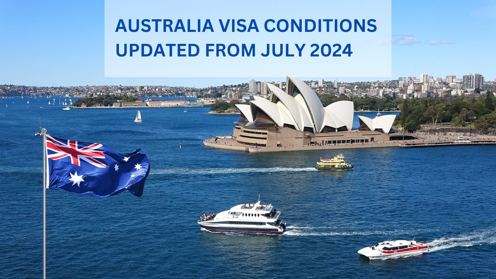 Australia Visa Conditions Updated from July 2024